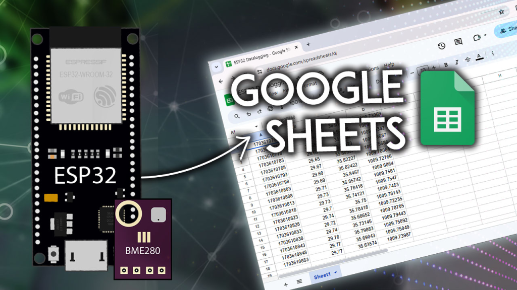 Arduino & ESP32 : ESP32 Datalogging to Google Sheets
