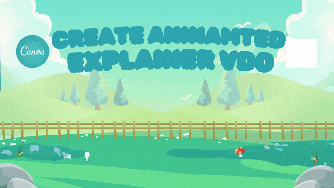 Canva : Create an Animated Explainer VDO