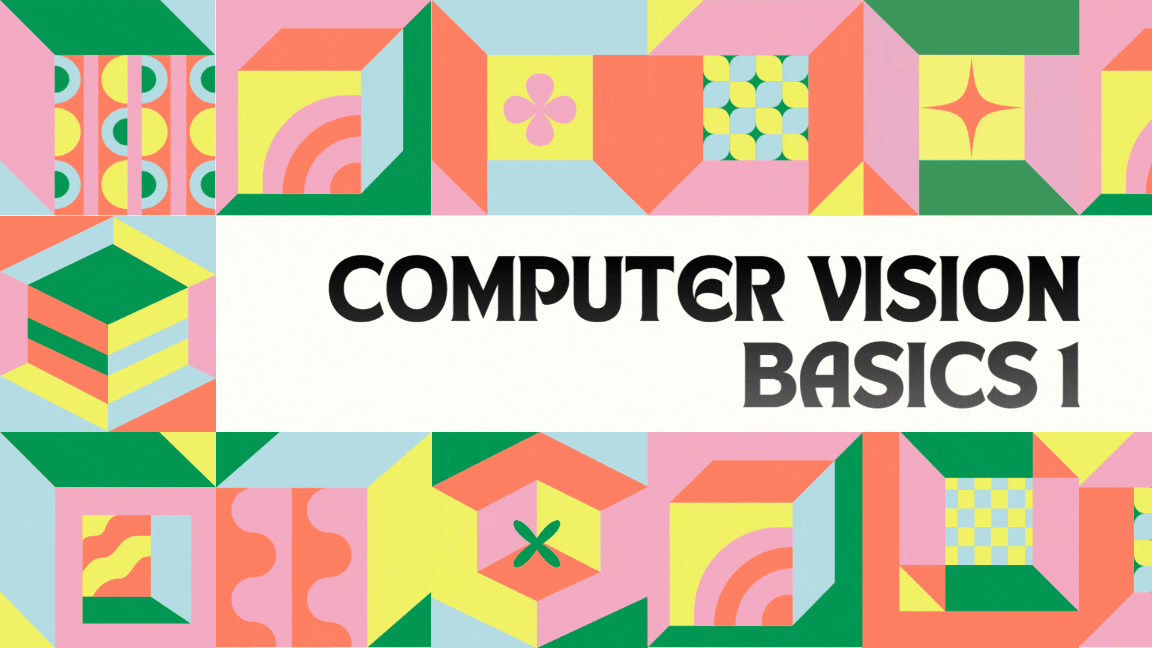 Computer Vision Basics 1